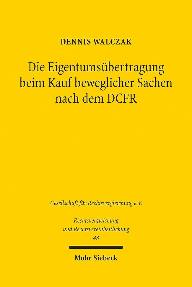 Die Eigentumsübertragung beim Kauf beweglicher Sachen nach dem DCFR