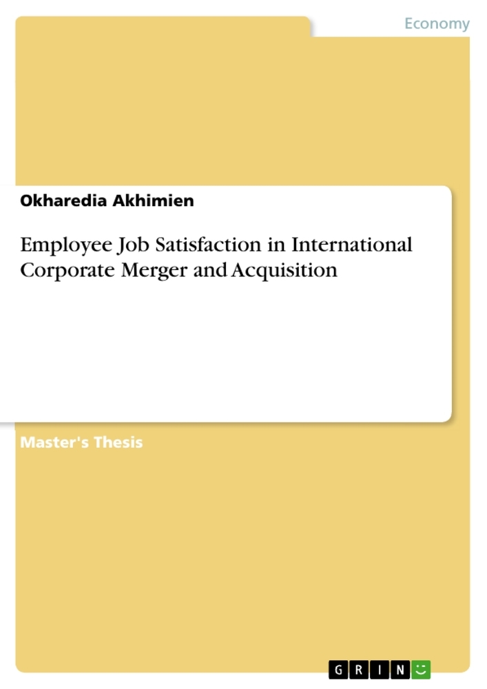 Employee Job Satisfaction in International Corporate Merger and Acquisition