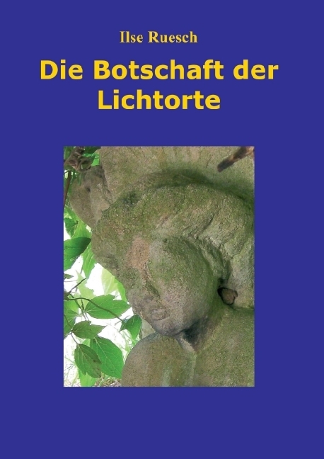 Die Botschaft der Lichtorte