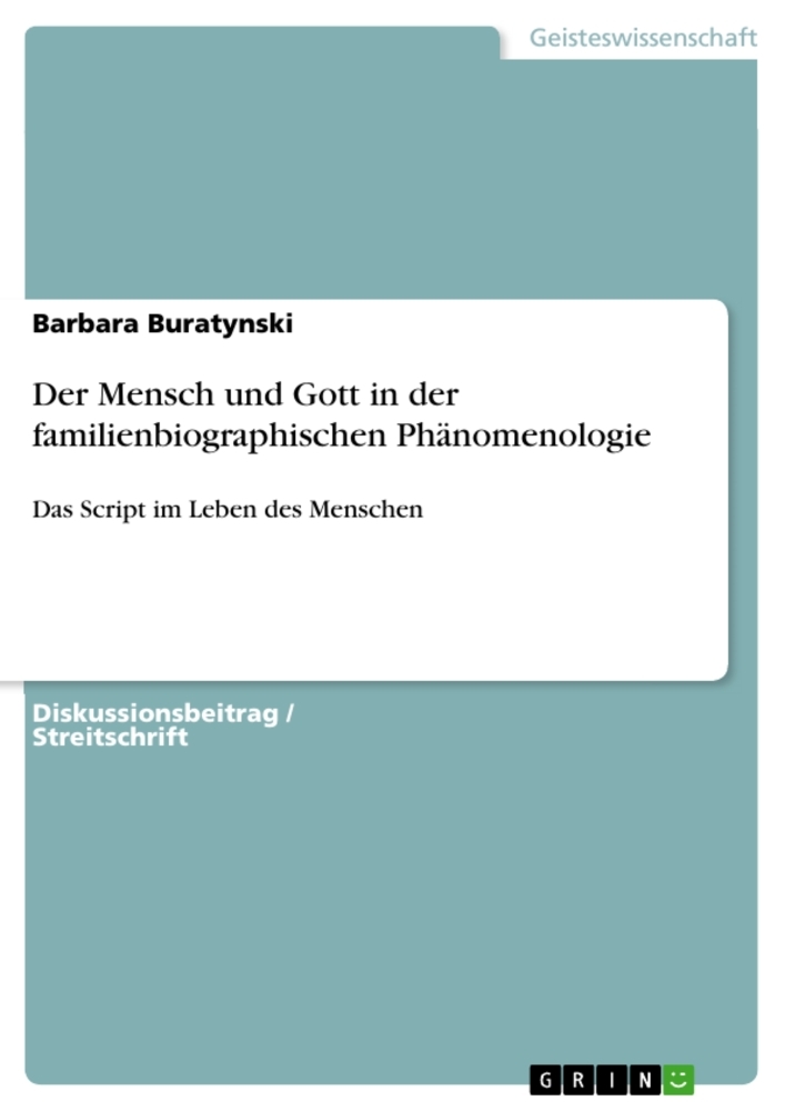 Der Mensch und Gott in der familienbiographischen Phänomenologie