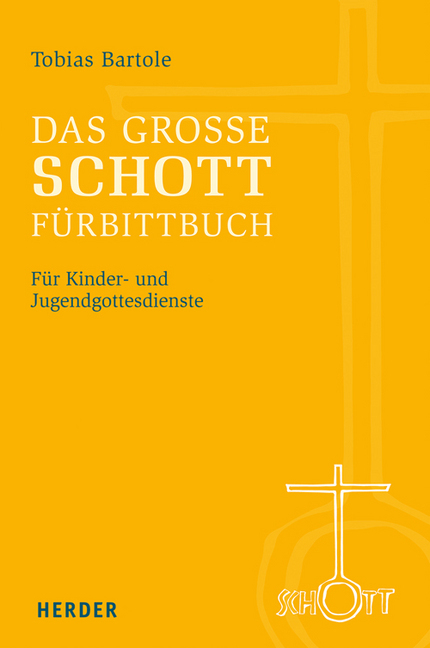 Das große SCHOTT Fürbittbuch