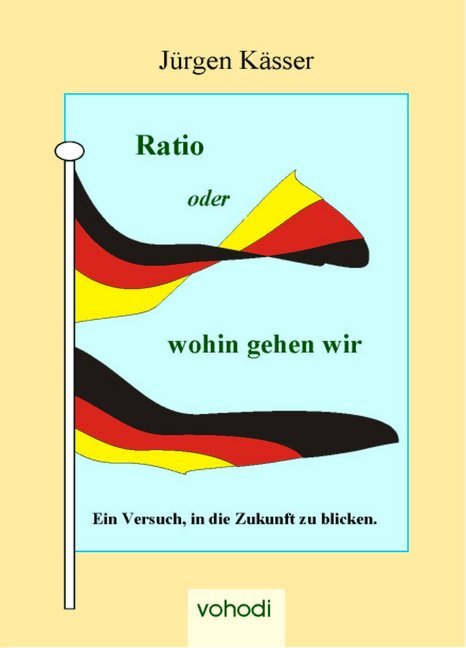 Ratio oder wohin gehen wir