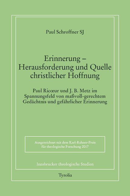 Erinnerung - Herausforderung und Quellen christlicher Hoffnung