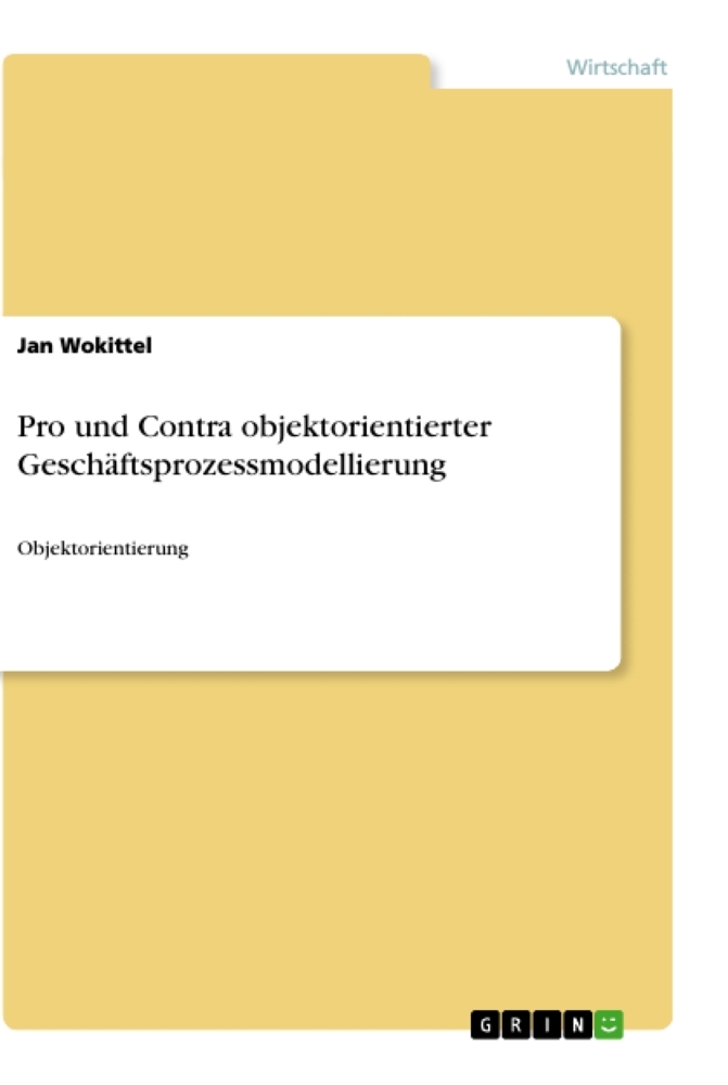 Pro und Contra objektorientierter Geschäftsprozessmodellierung