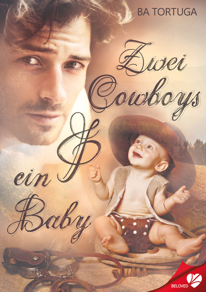 Zwei Cowboys & ein Baby