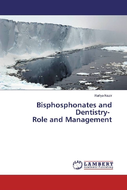 Bisphosphonates and Dentistry- Role and Management
