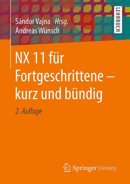 NX 11 für Fortgeschrittene - kurz und bündig
