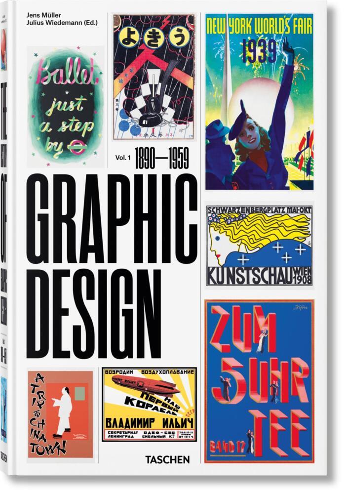 The History of Graphic Design. Vol. 1. 1890-1959. The History of Graphic Design. Bd.1