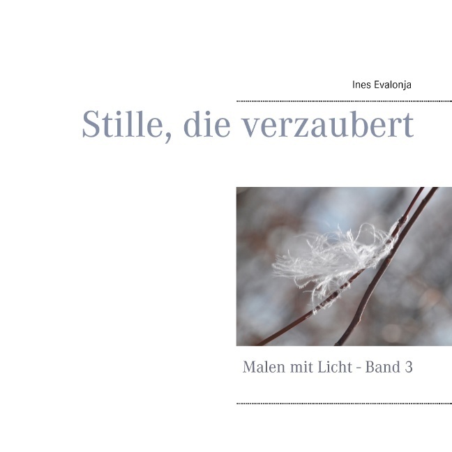 Stille, die verzaubert