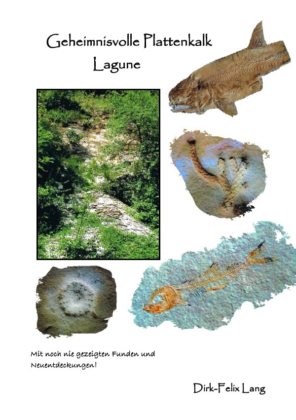 Geheimnisvolle Orte und ihre Funde / Geheimnisvolle Plattenkalk Lagune