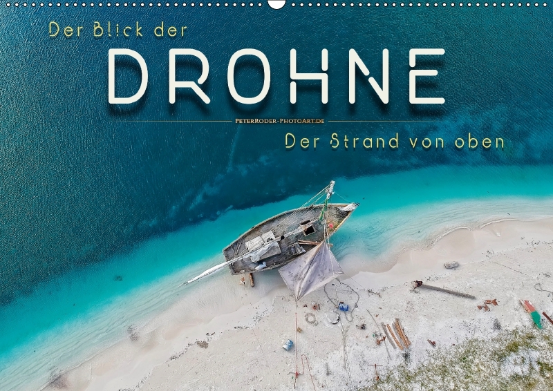 Der Blick der Drohne - der Strand von oben (Wandkalender 2018 DIN A2 quer)