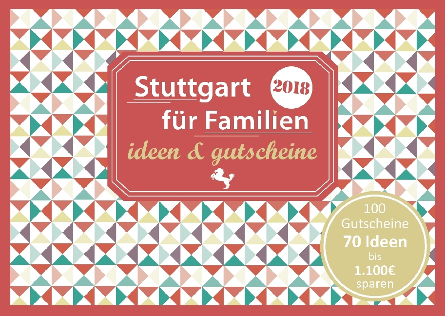 Stuttgart für Familien - ideen & gutscheine 2018