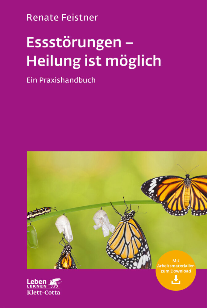 Essstörungen - Heilung ist möglich (Leben Lernen, Bd. 299)