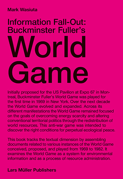 Information Fall-Out: Buckminster Fuller's World Game