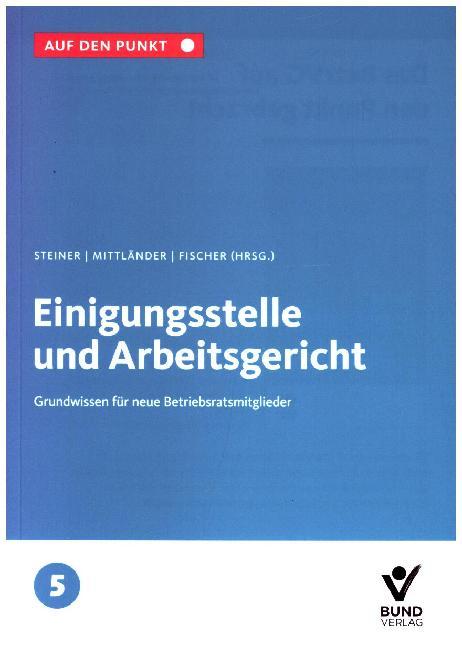 Einigungsstelle und Arbeitsgericht