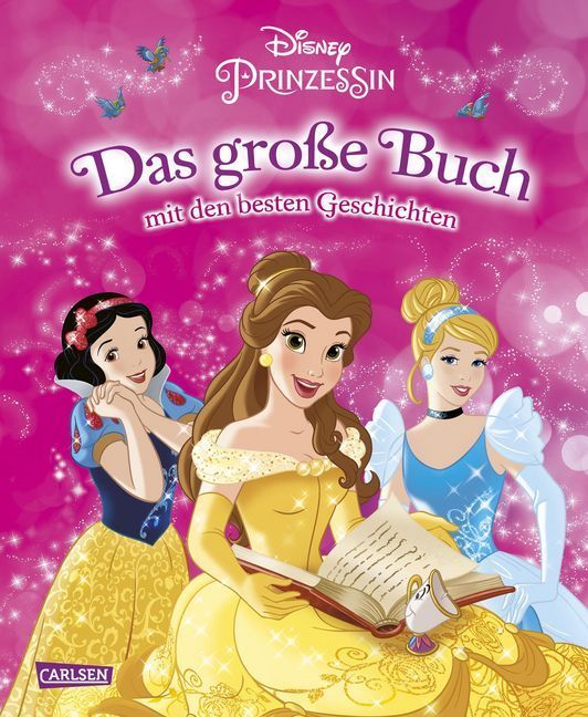 Disney Prinzessin - Das große Buch mit den besten Geschichten