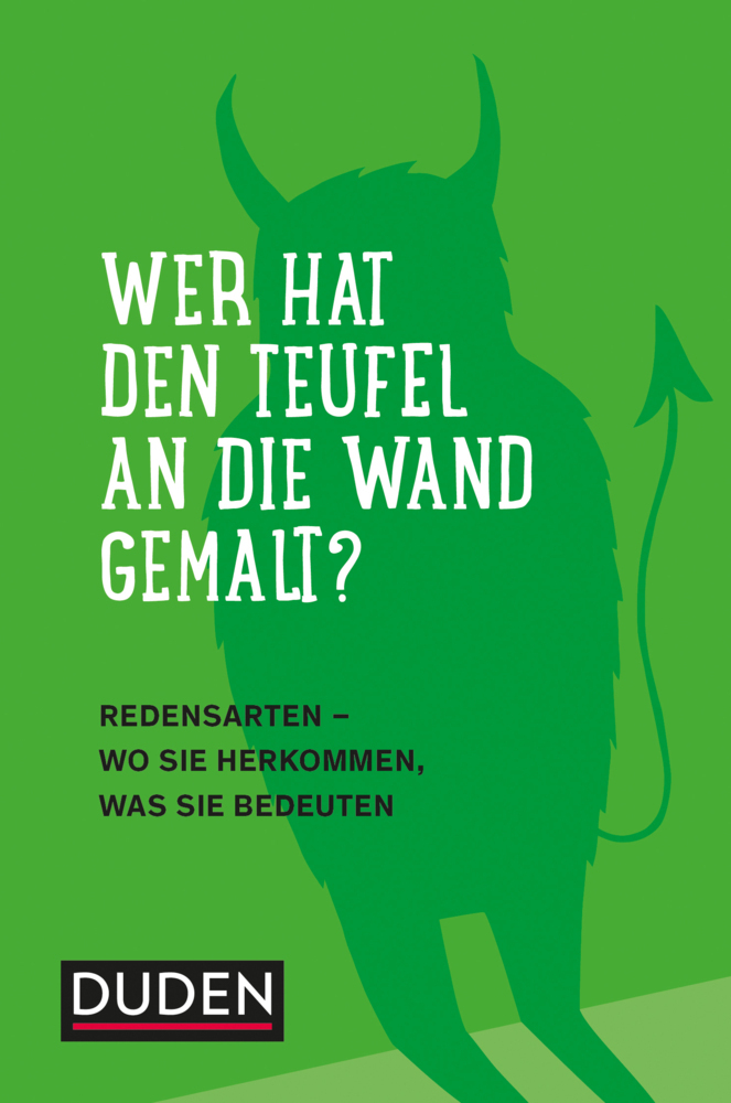 Wer hat den Teufel an die Wand gemalt?