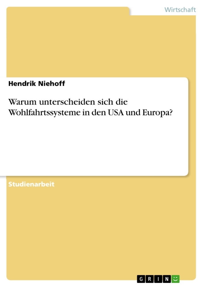 Warum unterscheiden sich die Wohlfahrtssysteme in den USA und Europa?