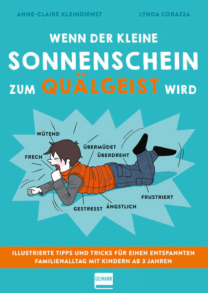 Wenn der kleine Sonnenschein zum Quälgeist wird