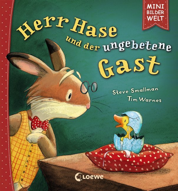 Herr Hase und der ungebetene Gast