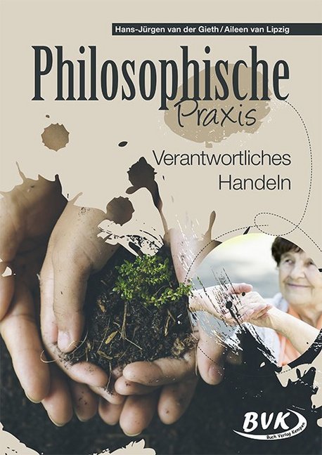 Philosophische Praxis: Verantwortliches Handeln