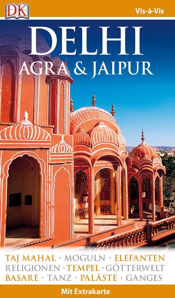 Vis-à-Vis Reiseführer Delhi, Agra & Jaipur, m. 1 Karte