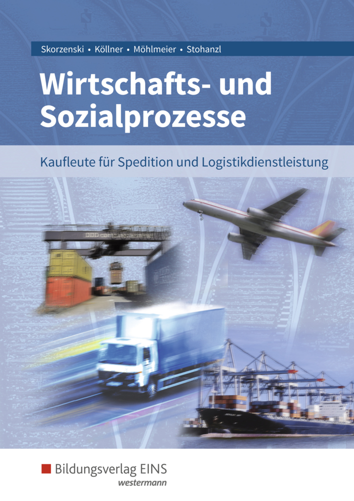 Wirtschafts- und Sozialprozesse für Kaufleute für Spedition und Logistikdienstleistung
