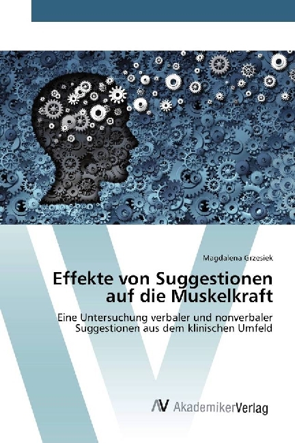Effekte von Suggestionen auf die Muskelkraft