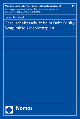 Gesellschafterschutz beim Debt-Equity Swap mittels Insolvenzplan