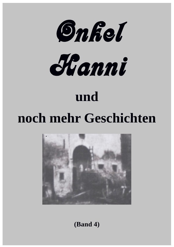 Onkel Hanni / Onkel Hanni, Band 4