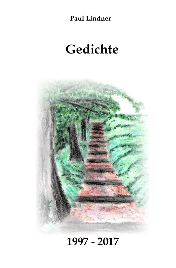 Gedichte 1997 - 2017
