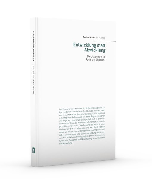 Entwicklung statt Abwicklung