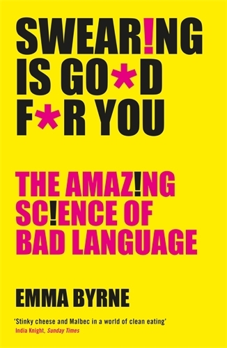 Swearing is Good for You