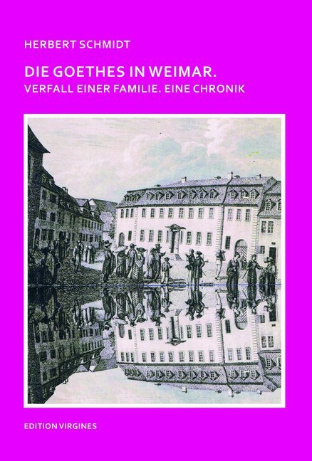 Die Goethes in Weimar