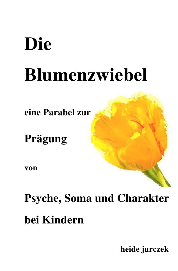 Die Blumenzwiebel -