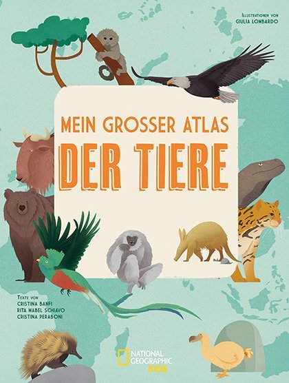 Mein großer Atlas der Tiere