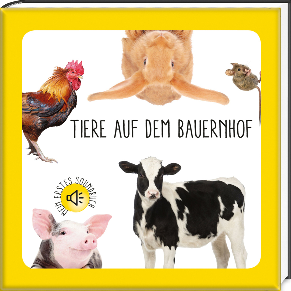 Mein erstes Soundbuch: Tiere auf dem Bauernhof