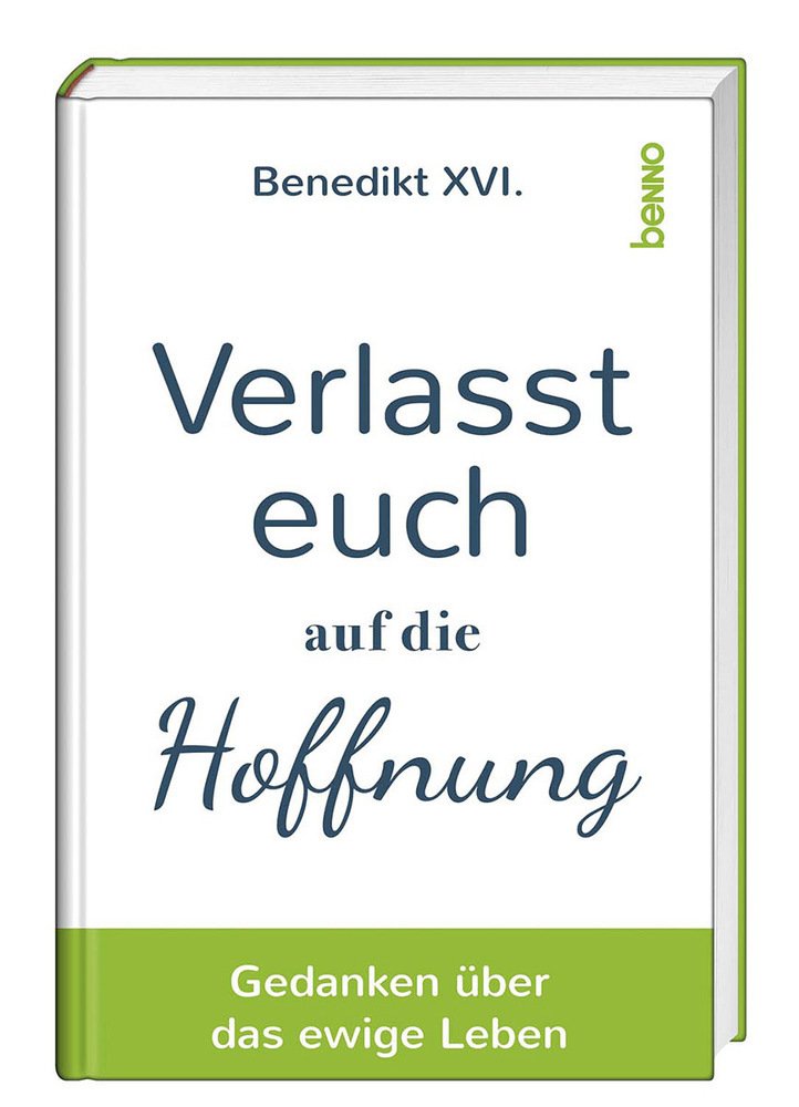 Verlasst euch auf die Hoffnung