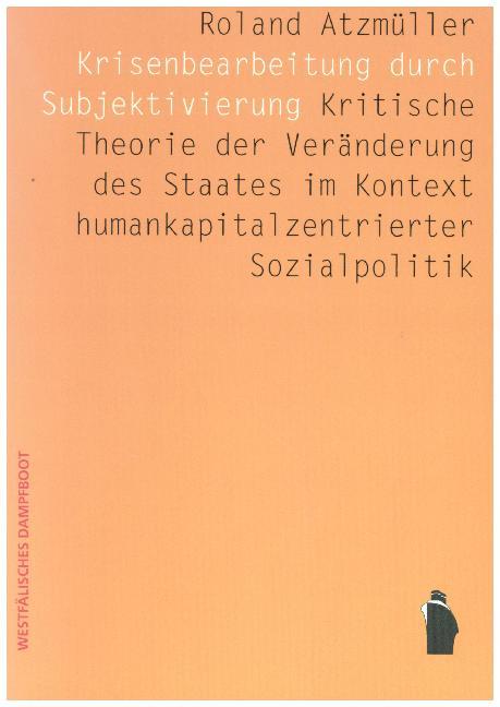 Krisenbearbeitung durch Subjektivierung