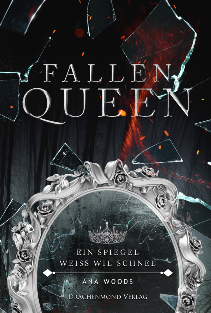 Fallen Queen - Ein Spiegel weiß wie Schnee