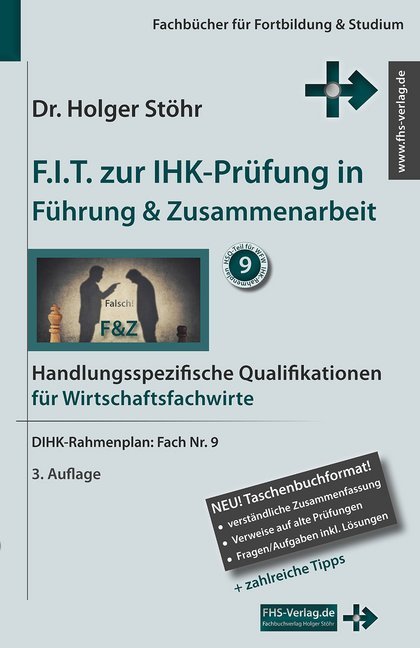 F.I.T. zur IHK-Prüfung in Führung & Zusammenarbeit - Wirtschaftsfachwirte