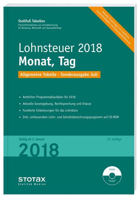 Lohnsteuer 2018 Monat, Tag, Allgemeine Tabelle, Sonderausgabe Juli, m. CD-ROM