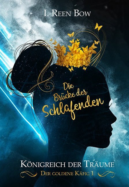 Königreich der Träume - Der goldene Käfig: Die Brücke der Schlafenden