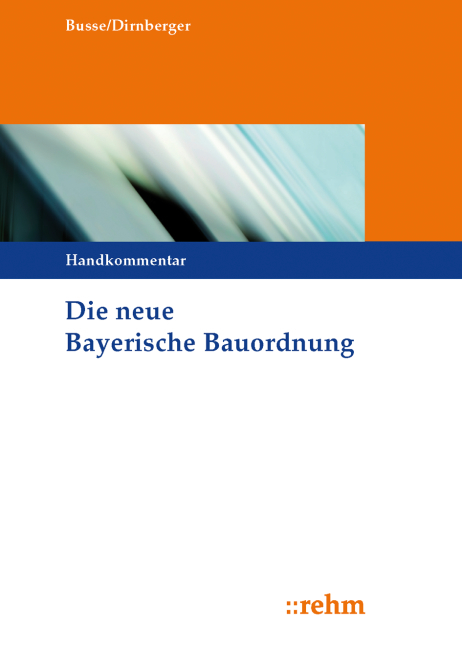 Die neue Bayerische Bauordnung, Handkommentar