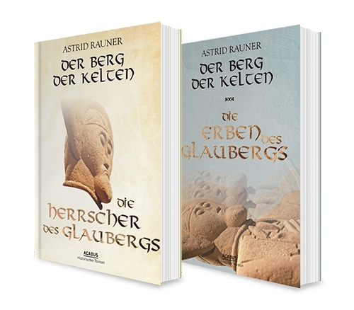 Der Berg der Kelten. Die Herrscher des Glaubergs / Der Berg der Kelten. Die Erben des Glaubergs, 2 Bde.