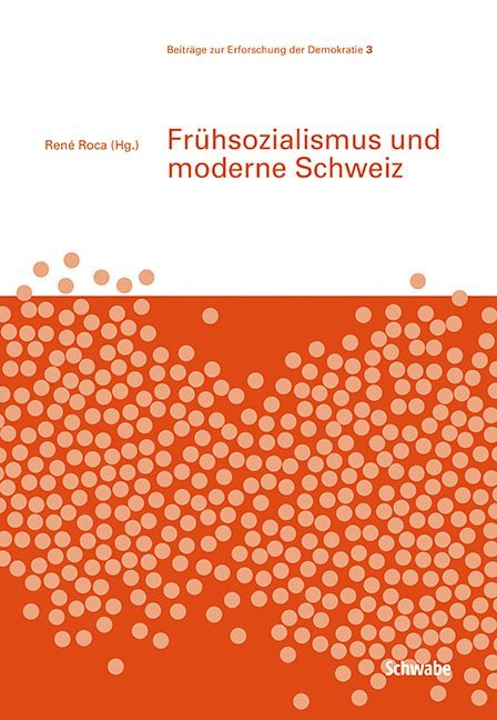 Frühsozialismus und moderne Schweiz