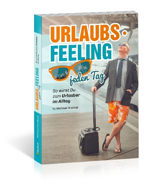 Urlaubsfeeling jeden Tag