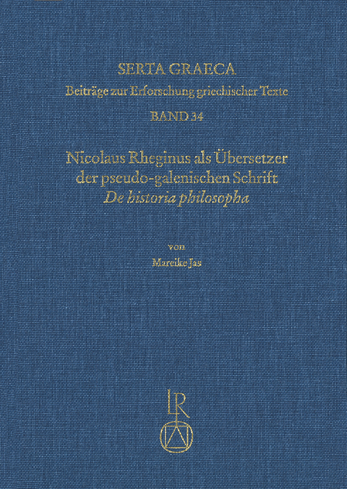 Nicolaus Rheginus als Übersetzer der pseudo-galenischen Schrift De historia philosopha