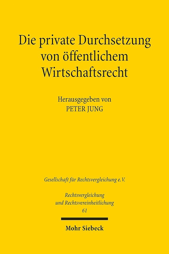 Die private Durchsetzung von öffentlichem Wirtschaftsrecht