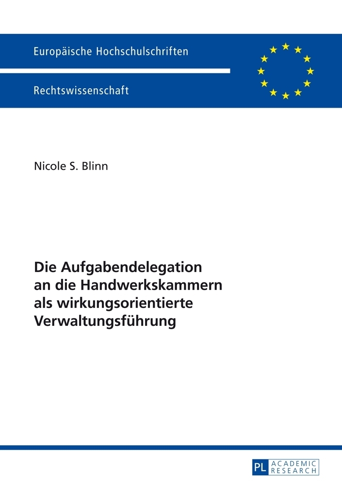Die Aufgabendelegation an die Handwerkskammern als wirkungsorientierte Verwaltungsführung